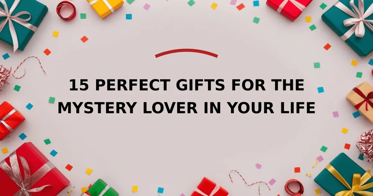 15 Perfect Gifts for the Mystery Lover in Your Life